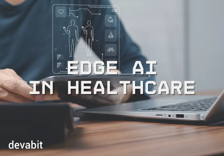 Edge ai in healthcare cover devabit